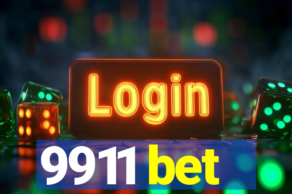 9911 bet